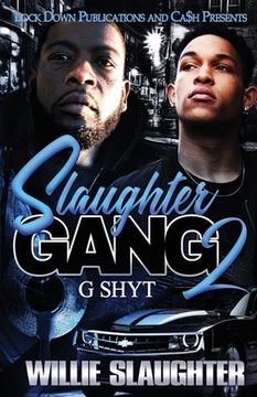 portada Slaughter Gang 2: G Shyt (en Inglés)