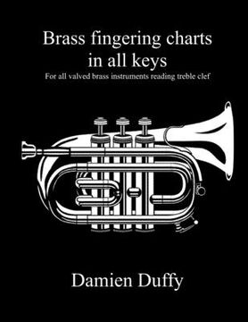 portada Brass fingering charts in all keys: For all valved brass instruments reading treble clef