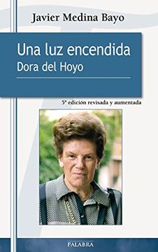 portada Una luz encendida. Dora del Hoyo (Testimonios)