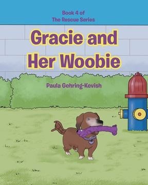 portada Gracie and Her Woobie: Book 4