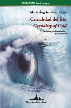 portada Carnalidad del frío: Carnality of Cold (Bilingual edition) (in Spanish)