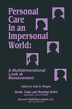 portada Personal Care in an Impersonal World: A Multidimensional Look at Bereavement (en Inglés)