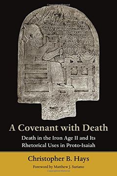 portada A Covenant With Death: Death in the Iron age ii and its Rhetorical Uses in Proto-Isaiah (in English)