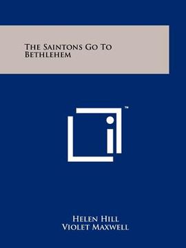 portada the saintons go to bethlehem (en Inglés)