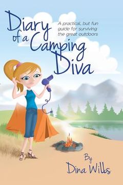 portada Diary of a Camping Diva: A practical, but fun guide for surviving the great outdoors (en Inglés)