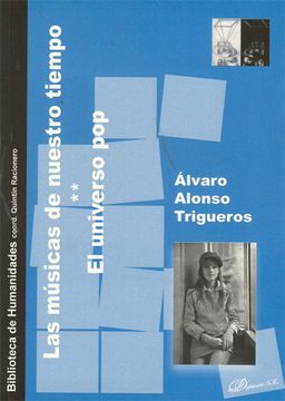 portada Las Músicas de Nuestro Tiempo: El Universo pop (Biblioteca de Humanidades Contemporáneas) (in Spanish)
