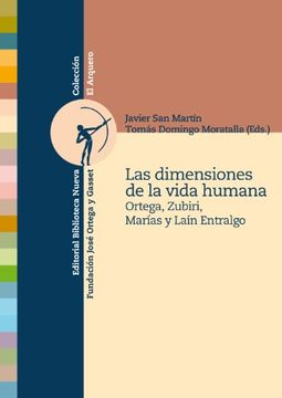 portada LAS DIMENSIONES DE LA VIDA HUMANA: Ortega, Zubiri, Marías y Laín Entralgo (in Spanish)