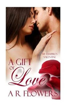 portada A Gift of Love: My Vampire's Valentine (en Inglés)