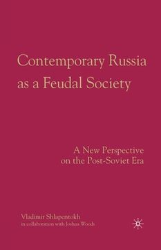 portada Contemporary Russia as a Feudal Society: A New Perspective on the Post-Soviet Era (in English)