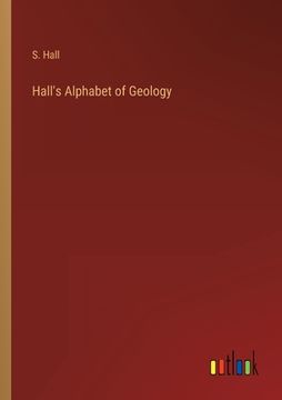 portada Hall's Alphabet of Geology (en Inglés)