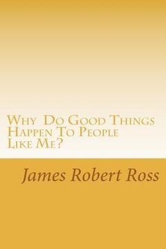 portada why do good things happen to people like me?