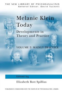 portada Melanie Klein Today, Volume 2: Mainly Practice: Developments in Theory and Practice (The new Library of Psychoanalysis) (en Inglés)