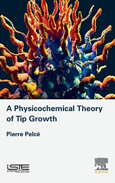 portada A Physicochemical Theory of tip Growth (en Inglés)
