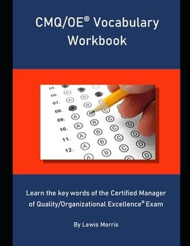 portada CMQ/OE Vocabulary Workbook: Learn the key words of the Certified Manager of Quality/Organizational Excellence Exam