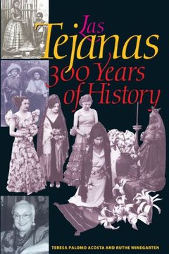 las tejanas: 300 years of history