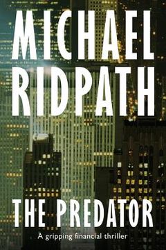 portada The Predator: A gripping financial thriller (en Inglés)