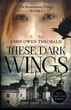 portada These Dark Wings (Ravenmaster Trilogy)