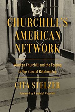 portada Churchill's American Network: Winston Churchill and the Forging of the Special Relationship (in English)