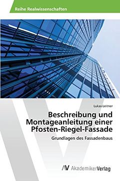 portada Beschreibung und Montageanleitung einer Pfosten-Riegel-Fassade (German Edition)
