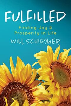 portada Fulfilled: Finding joy and Prosperity in Life (en Inglés)