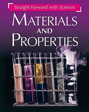 portada Straight Forward With Science: Materials And Properties Illustrated ed (en Inglés)