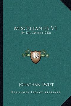 portada miscellanies v1: by dr. swift (1742) (en Inglés)