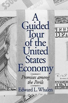 portada a guided tour of the united states economy: promises among the perils (in English)