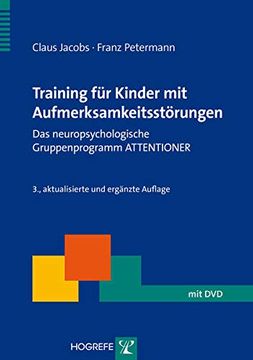 portada Training für Kinder mit Aufmerksamkeitsstörungen: Das Neuropsychologische Gruppenprogramm Attentioner (en Alemán)