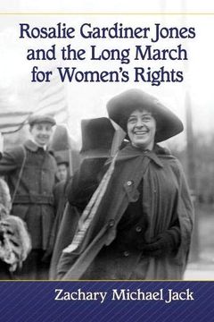 portada Rosalie Gardiner Jones and the Long March for Women'S Rights (in English)