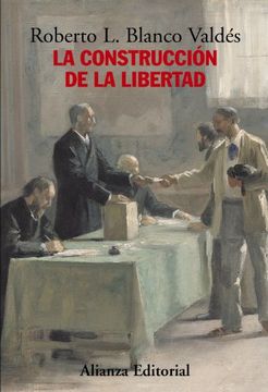 portada La Construcción de la Libertad (in Spanish)