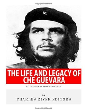 portada Latin American Revolutionaries: The Life and Legacy of Che Guevara