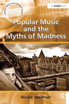portada Popular Music and the Myths of Madness (en Inglés)