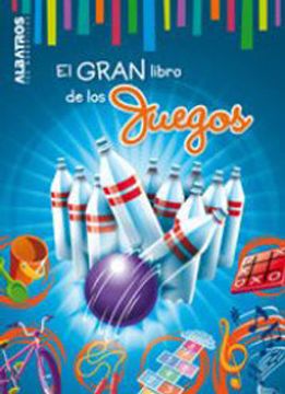 portada El Gran Libro De Los Juegos (in Spanish)