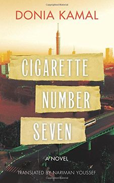 portada Cigarette Number Seven: A Novel (Hoopoe Fiction) (en Inglés)