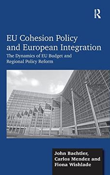 portada Eu Cohesion Policy and European Integration: The Dynamics of eu Budget and Regional Policy Reform (en Inglés)