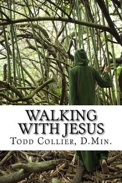 portada Walking with Jesus: The Character and Characteristics of a True Disciple (en Inglés)