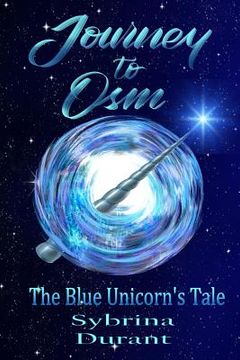 portada Journey To Osm: The Blue Unicorn's Tale (en Inglés)