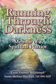 portada Running Through Darkness: Memoir of a Spiritual Warrior (en Inglés)
