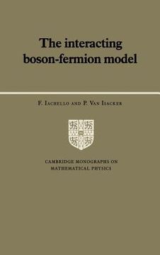 portada The Interacting Boson-Fermion Model Hardback (Cambridge Monographs on Mathematical Physics) (en Inglés)