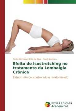 portada Efeito do Isostretching no tratamento da Lombalgia Crônica: Estudo clínico, controlado e randomizado (Portuguese Edition)