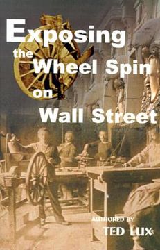 portada exposing the wheel spin on wall street (in English)