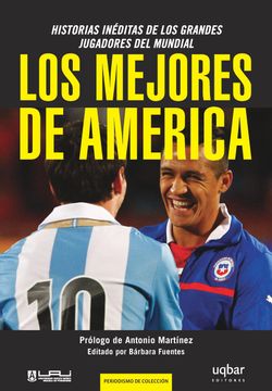 portada Los Mejores de America. Historias Ineditas de los Grandes Jugadores del Mundial (in Spanish)