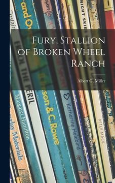 portada Fury, Stallion of Broken Wheel Ranch (in English)