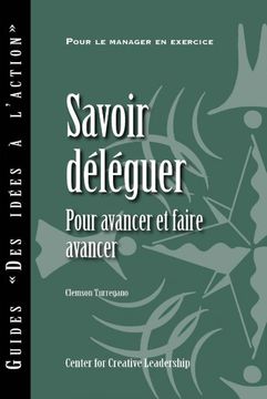 portada Delegating Effectively: A Leader's Guide to Getting Things Done (in French)