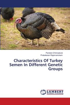 portada Characteristics Of Turkey Semen In Different Genetic Groups (en Inglés)