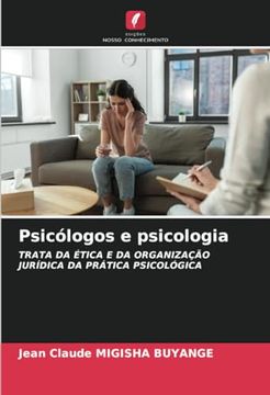 portada Psicólogos e Psicologia: Trata da Ética e da Organização Jurídica da Prática Psicológica