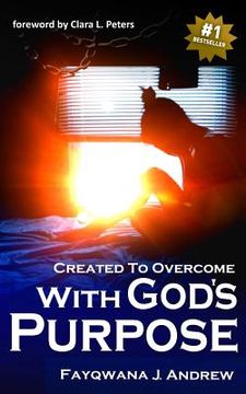 portada Created to Overcome: With God's Purpose
