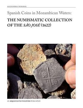 portada spanish coins in mozambican waters: the numismatic collection of the s o jos (1622) (in English)