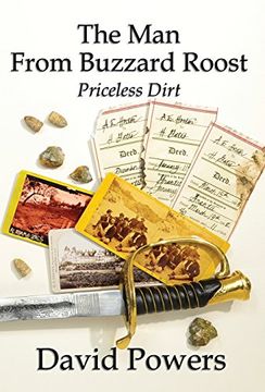 portada The man From Buzzard Roost: Priceless Dirt (en Inglés)