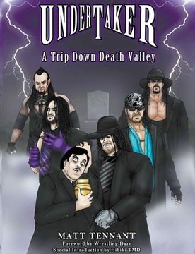 portada The Undertaker: A Trip Down Death Valley (in English)
